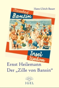 Ernst Heilemann Der "Zille von Bansin"
